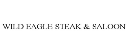 WILD EAGLE STEAK & SALOON trademark
