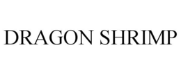 DRAGON SHRIMP trademark