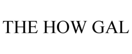 THE HOW GAL trademark