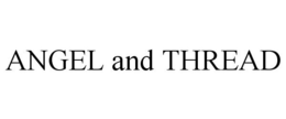 ANGEL AND THREAD trademark