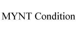 MYNT CONDITION trademark