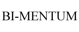 BI-MENTUM trademark