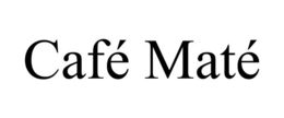 CAFÉ MATÉ trademark