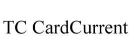 TC CARDCURRENT trademark