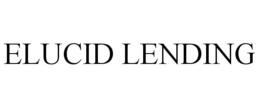 ELUCID LENDING trademark