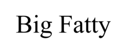 BIG FATTY trademark