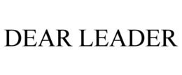 DEAR LEADER trademark