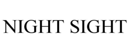 NIGHT SIGHT trademark