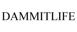 DAMMITLIFE trademark