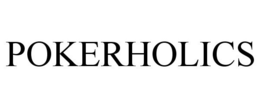 POKERHOLICS trademark