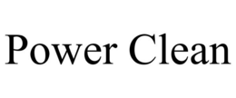 POWER CLEAN trademark