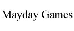 MAYDAY GAMES trademark