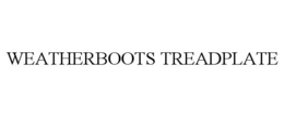 WEATHERBOOTS TREADPLATE trademark