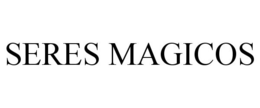 SERES MAGICOS trademark
