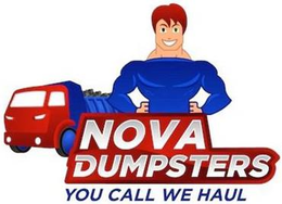 NOVA DUMPSTERS YOU CALL WE HAUL trademark