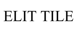 ELIT TILE trademark