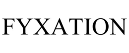 FYXATION trademark