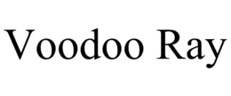 VOODOO RAY trademark