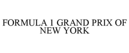 FORMULA 1 GRAND PRIX OF NEW YORK trademark