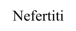 NEFERTITI trademark