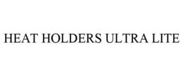 HEAT HOLDERS ULTRA LITE trademark