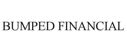 BUMPED FINANCIAL trademark