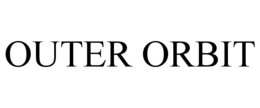OUTER ORBIT trademark