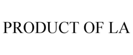PRODUCT OF LA trademark
