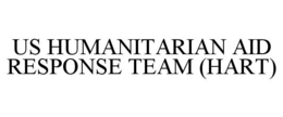 US HUMANITARIAN AID RESPONSE TEAM (HART) trademark