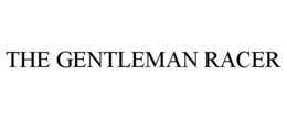 THE GENTLEMAN RACER trademark