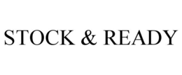 STOCK & READY trademark