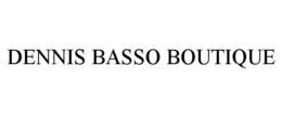 DENNIS BASSO BOUTIQUE trademark