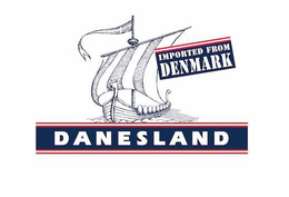 DANESLAND IMPORTED FROM DENMARK trademark
