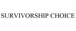 SURVIVORSHIP CHOICE trademark
