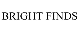 BRIGHT FINDS trademark