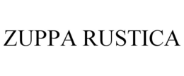 ZUPPA RUSTICA trademark