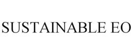 SUSTAINABLE EO trademark