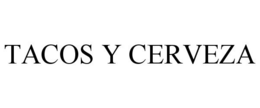 TACOS Y CERVEZA trademark