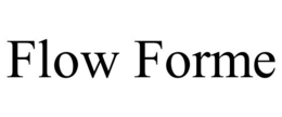 FLOW FORME trademark