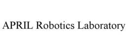 APRIL ROBOTICS LABORATORY trademark