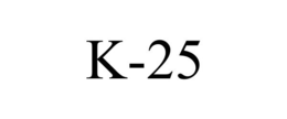 K-25 trademark