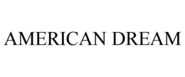 AMERICAN DREAM trademark