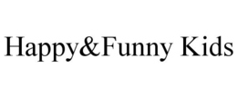 HAPPY&FUNNY KIDS trademark