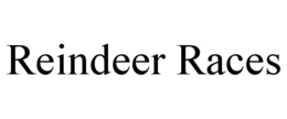 REINDEER RACES trademark