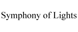 SYMPHONY OF LIGHTS trademark