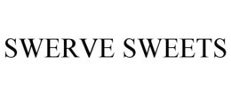 SWERVE SWEETS trademark