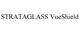 STRATAGLASS VUESHIELD trademark