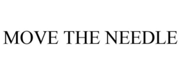 MOVE THE NEEDLE trademark
