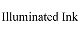 ILLUMINATED INK trademark