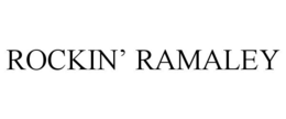 ROCKIN' RAMALEY trademark